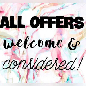 ALL‎ Offers will be considered 🎀